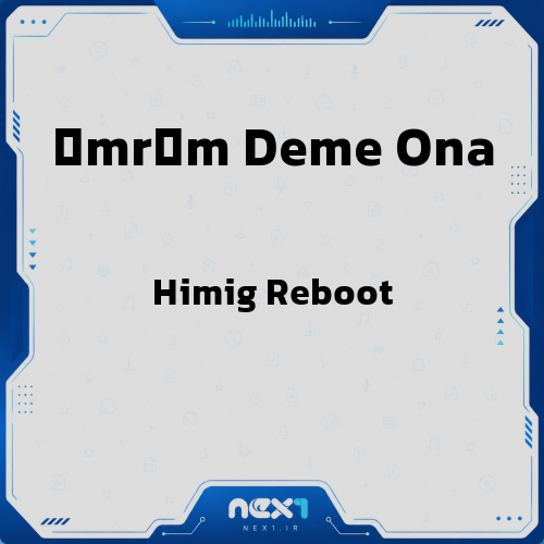 Ömrüm Deme Ona از Himig Reboot هوش مصنوعی