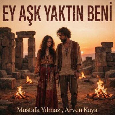Ey Aşk Yaktın Beni ای عشق یاکتین بنی