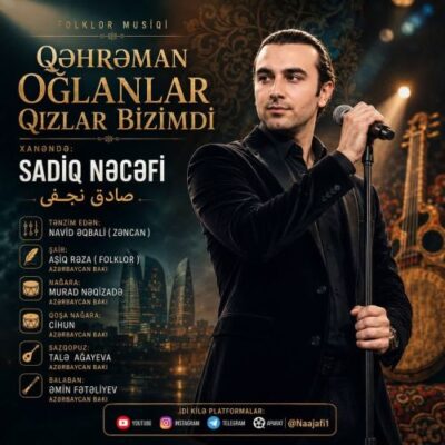 قهرمان اوغلانلار قیزلار بیزیمدی